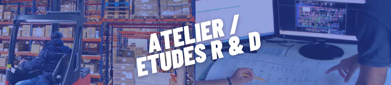 ATELIER ETUDES R&D