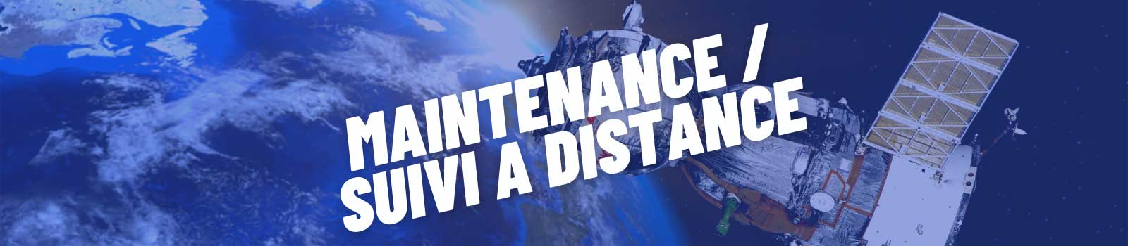 MAINTENANCE ET SUIVI A DISTANCE